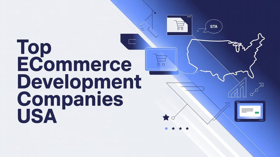 Top ecommerce development companies in usa